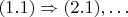 $$(1.1)\Rightarrow (2.1), \ldots$$