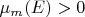 $\mu_{m}(E)>0$