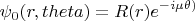 $$\psi_0(r,theta)=R(r) e^{-i\mu \theta)$$