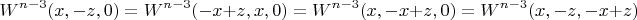 $$W^{n-3}(x,-z,0)=W^{n-3}(-x+z,x,0)=W^{n-3}(x,-x+z,0)=W^{n-3}(x,-z,-x+z)$$