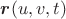 $\boldsymbol{r}(u,v,t)$