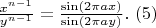$\frac{x^{n-1}}{y^{n-1}} =\frac{\sin(2\pi a x)}{\sin(2\pi a y)} .\ (5)$