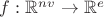 $f: \mathbb R^{nv} \to \mathbb R^e$