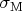 $\sigma _{\mathrm{M}}$