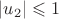 $|u_2|\leqslant1$