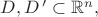 $D, D^{\,\prime}\subset {\Bbb R}^n,$