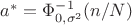 $a^*=\Phi_{0,\sigma^2}^{-1}(n/N)$