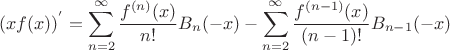 $$(xf(x))^{'}=\sum_{n=2}^{\infty}\frac{f^{(n)}(x)}{n!}B_n(-x) - \sum_{n=2}^{\infty}\frac{f^{(n-1)}(x)}{(n-1)!}B_{n-1}(-x)$$