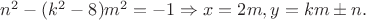 $n^2-(k^2-8)m^2=-1 \Rightarrow x=2m,y=km\pm n.$