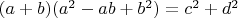 $(a+b)(a^2-ab+b^2)=c^2+d^2$