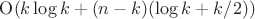 ${\rm O}(k \log k + (n-k) (\log k + k/2) )$