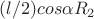 $(l/2)cos \alpha R_2$