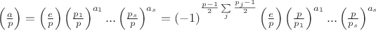$\left(\frac{a}{p}\right)=\left(\frac{e}{p}\right)\left(\frac{p_1}{p}\right)^{a_1}...\left(\frac{p_s}{p}\right)^{a_s}=(-1)^{\frac{p-1}{2}\sum\limits_j\frac{p_j-1}{2}}\left(\frac{e}{p}\right)\left(\frac{p}{p_1}\right)^{a_1}...\left(\frac{p}{p_s}\right)^{a_s}$