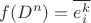 $f(D^n)=\overline{e^{k}_{i}}$