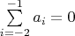 $\sum\limits_{i=-2}^{-1} a_i=0$