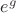 $e^{g}$