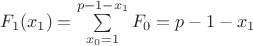 $ F_1 (x_1) = \sum\limits_{x_0=1}^{p-1-x_1} F_0 = p-1-x_1 $