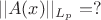 $$||A(x)||_{L_p}=?$$