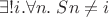 $\exists! i. \forall n.\; Sn\ne i$