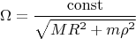 $$\Omega=\frac{\operatorname{const}}{\sqrt{MR^2+m\rho^2}}$$