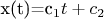 x(t)=c_1t+c_2