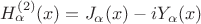 $H_\alpha^{(2)}(x) = J_\alpha(x) - i Y_\alpha(x)$ $H_\alpha^{(2)}(x) = J_\alpha(x) - i Y_\alpha(x)$