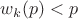$w_k(p)<p$