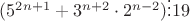 $(5^{2n+1}+3^{n+2}\cdot 2^{n-2})\vdots19$