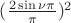 $(\frac{2\sin\nu\pi}{\pi})^2$