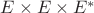 $E\times E \times E^*$