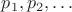 $p_1, p_2, \dots$