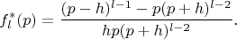 $$f_l^*(p)=\frac{(p-h)^{l-1}-p(p+h)^{l-2}}{hp(p+h)^{l-2}}\text{.}$$