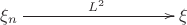 $\xymatrix{\xi_n\ar[rrr]^{L^2}&&&\xi}$