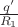 $\frac {q'}{R_1}$