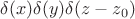 $\delta(x)\delta(y)\delta(z-z_0)$