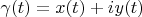 $\gamma(t)=x(t)+iy(t)$