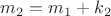 ${m_2} = {m_1} + {k_2} $