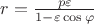 $ r = \frac{p\varepsilon}{1-\varepsilon\cos\varphi}$