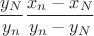 $$\frac{y_N}{y_n}\frac{x_n-x_N}{y_n-y_N}$$