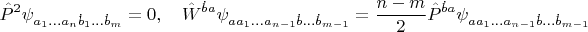 $$
\hat{P}^{2}\psi_{a_{1}...a_{n}\dot{b}_{1}...\dot{b}_{m}} = 0, \quad \hat{W}^{\dot{b}a}\psi_{aa_{1}...a_{n - 1}\dot{b}...\dot{b}_{m - 1}} = \frac{n - m}{2}\hat{P}^{\dot{b}a}\psi_{aa_{1}...a_{n - 1}\dot{b}...\dot{b}_{m - 1}}
$$