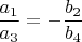 $\dfrac{a_1}{a_3}=-\dfrac{b_2}{b_4}$