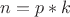 $n = p*k$