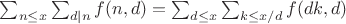 $\sum_{n\le x}\sum_{d|n}f(n,d)=\sum_{d\le x}\sum_{k\le x/d}f(dk,d)$