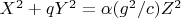 $X^2+q Y^2=\alpha (g^2/c) Z^2$
