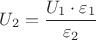${U_2}=\dfrac{{U_1}\cdot{\varepsilon_1}}{\varepsilon_2}$