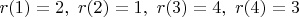 $r(1) = 2,\ r(2) = 1,\ r(3) = 4,\ r(4) = 3$