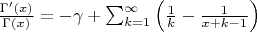 $\frac{\Gamma'(x)}{\Gamma(x)}=-\gamma + \sum_{k=1}^\infty \left( \frac{1}{k}-\frac{1}{x+k-1} \right)$