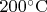 $\rm{200^\circ C}$