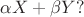 $\alpha X + \beta Y ?$