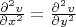 $\frac {\partial ^2 v} {\partial x^2} = \frac {\partial ^2 v} {\partial y^2}$